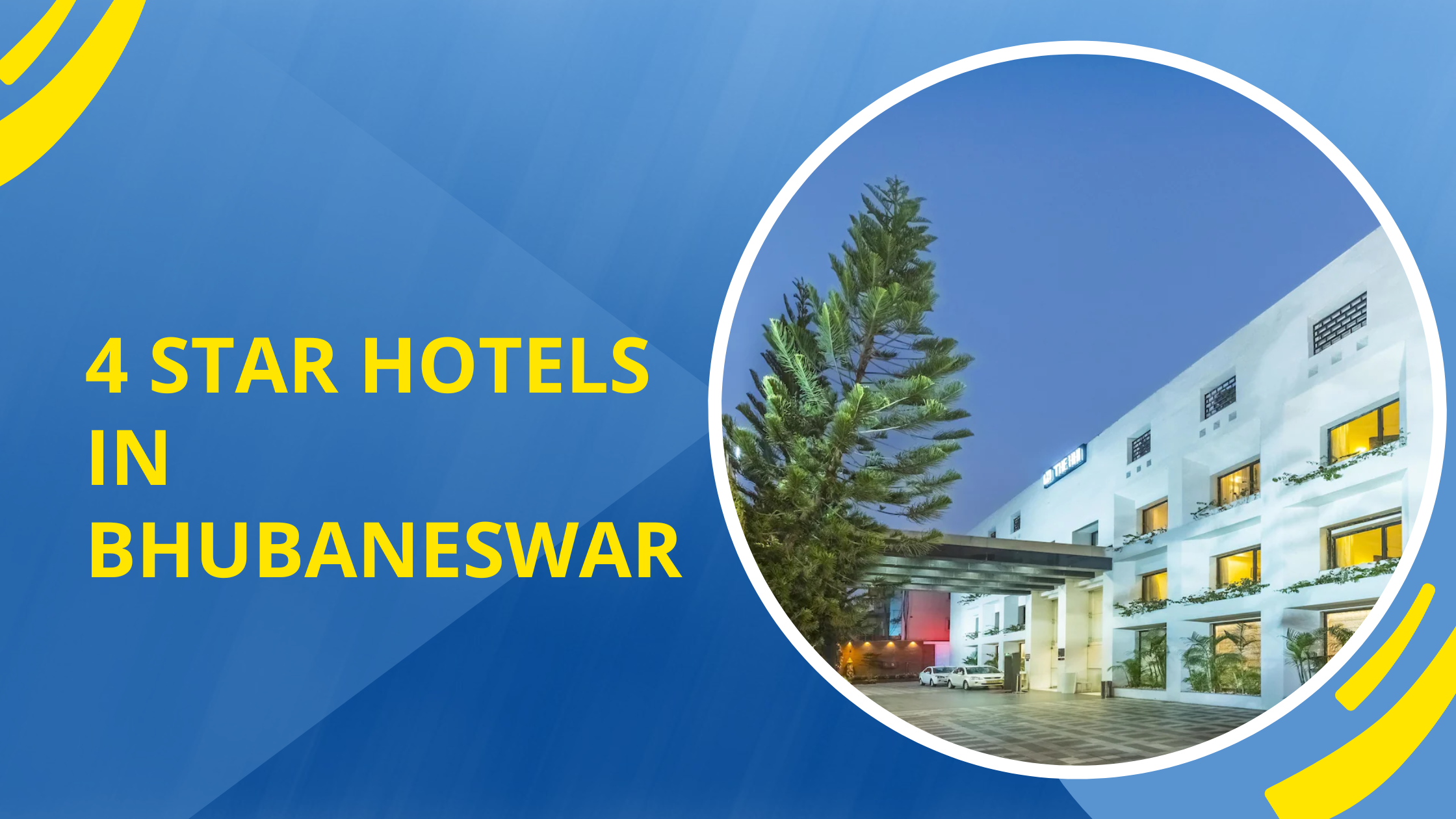 Top 7 4 Star Hotels In Bhubaneswar